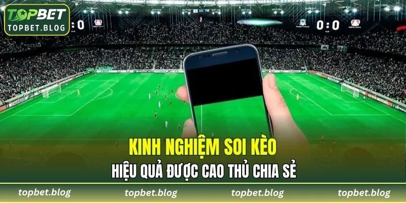 Chia sẻ kinh nghiệm soi kèo1X2 chính xác