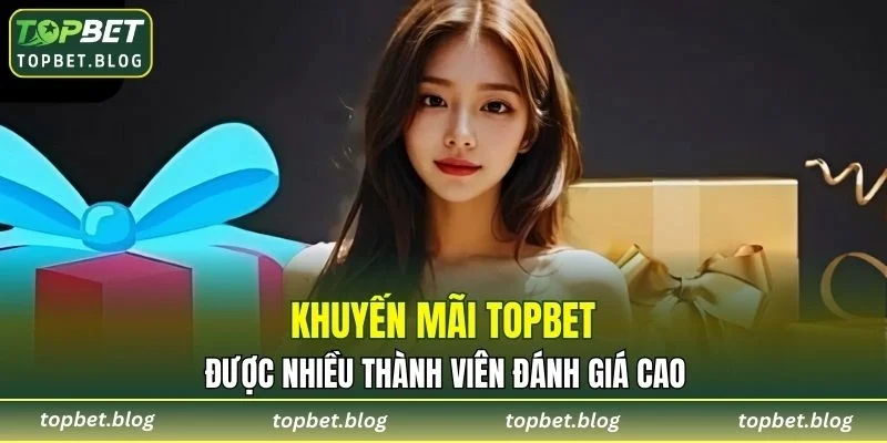 Tổng hợp các khuyến mãi được nhiều thành viên đánh giá cao